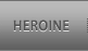 HEROINE